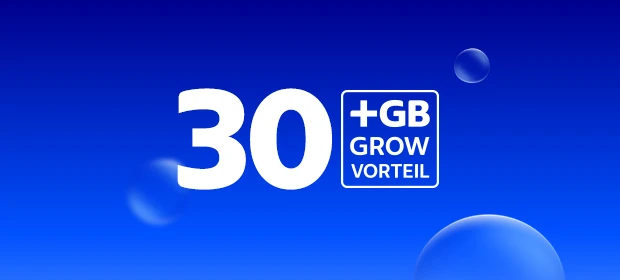  30 GB und Grow-Vorteil

